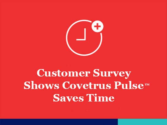 Customer Survey Shows Covetrus Pulse Saves Time